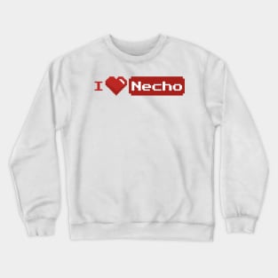 i love necho Crewneck Sweatshirt